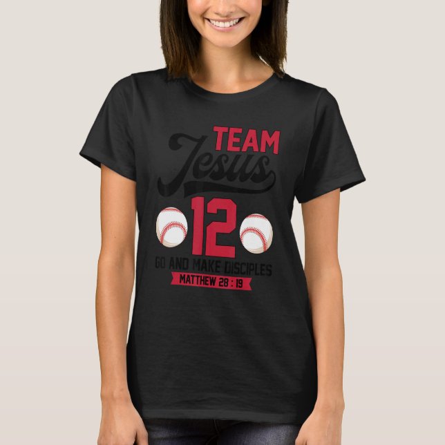 Camiseta Jesus and Baseball Team Jesus Christian Matthew 28 (Anverso)