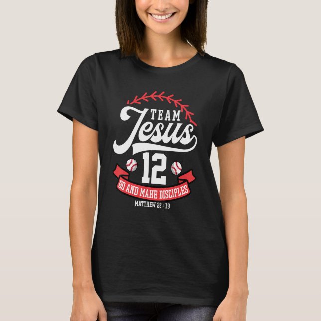 Camiseta Jesus and Baseball Team Jesus Christian Matthew 28 (Anverso)