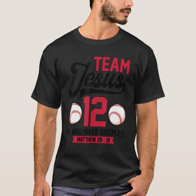 Camiseta Jesus and Baseball Team Jesus Christian Matthew 28 (Anverso)