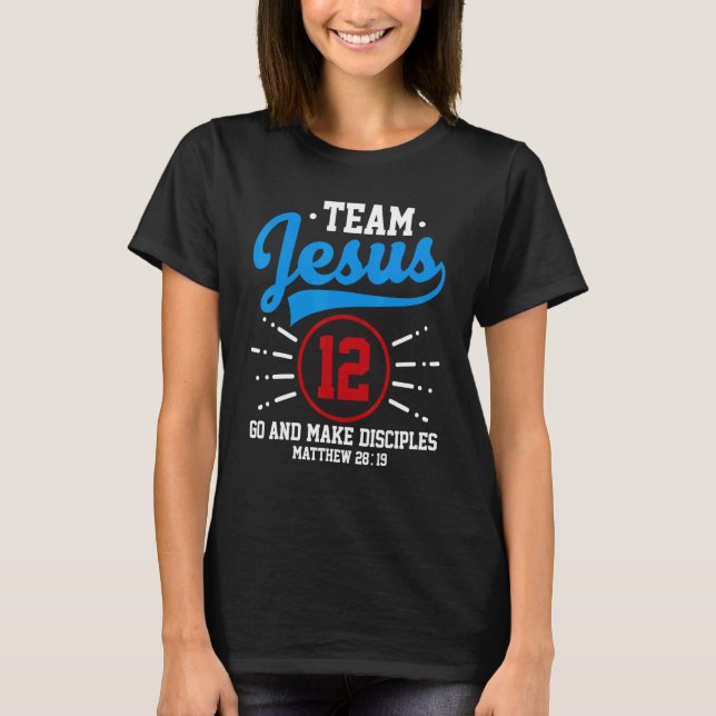 Camiseta Jesus and Baseball Team Jesus Christian Matthew 28 (Anverso)