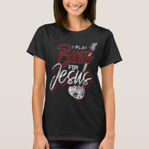 Camiseta Jesus Battend Christian Bass Player Bass Guitar