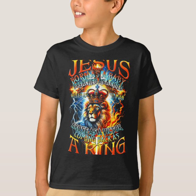 Camiseta Jesus Born As A Baby, Preached As A Child, Killed  (Anverso)