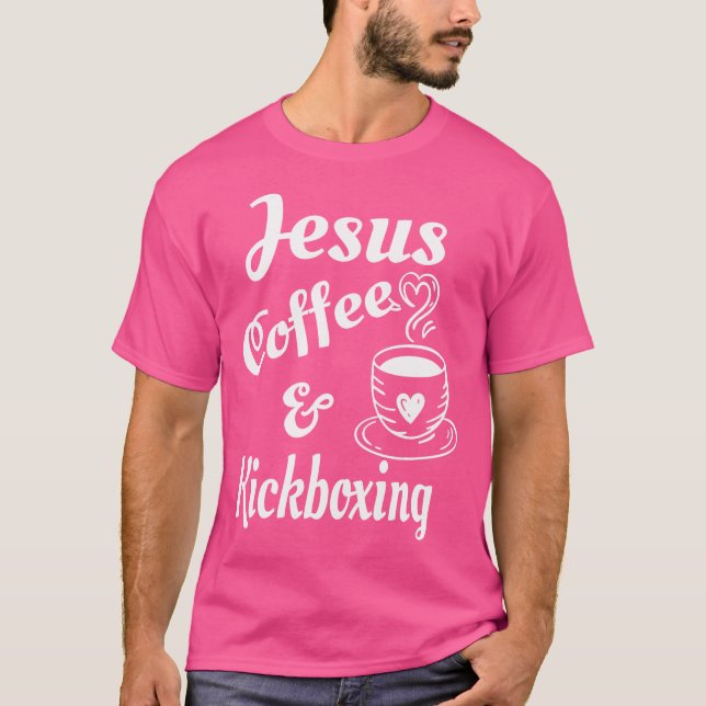 Camiseta Jesús Café Y Kickboxing Christian Coffee Lover (Anverso)