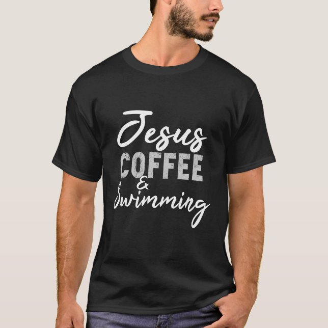 Camiseta Jesús Café Y Natación Gracioso Piscina C (Anverso)
