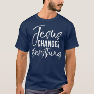 Camiseta Jesús Cambia Todo El Bautismo Cristiano Y El Salv