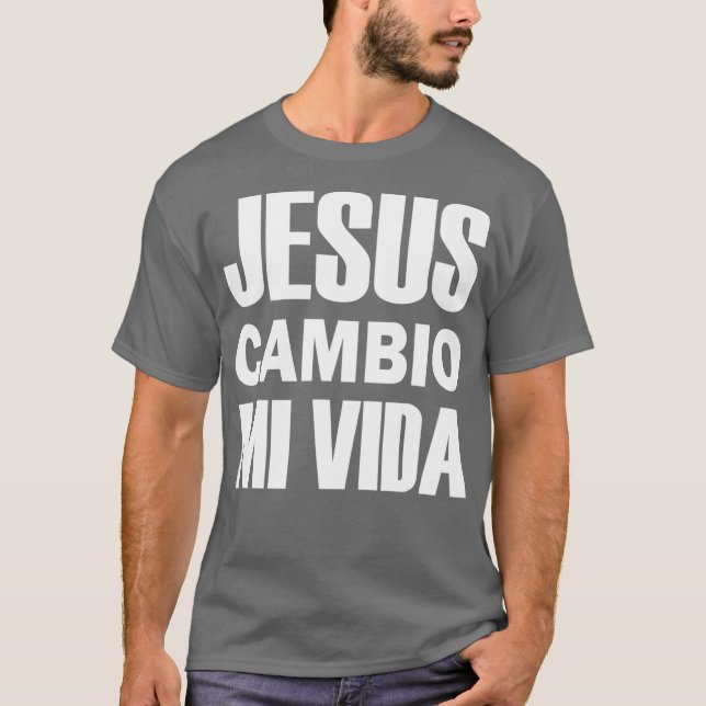 Camiseta Jesús Cambio Mi Vida Cristo en Español (Anverso)