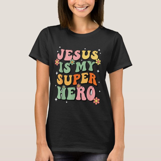 Camiseta Jesus Christ Is My Superhero Jesus Loves You Funny (Anverso)