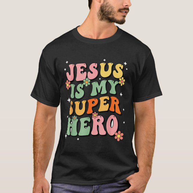 Camiseta Jesus Christ Is My Superhero Jesus Loves You Funny (Anverso)