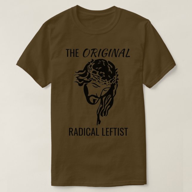 Camiseta Jesus Christ The Original Radical Leftist Socialis (Diseño del anverso)