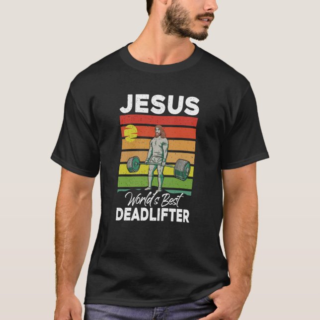 Camiseta Jesus Christian World Best Deadlifter Weight Lifti (Anverso)