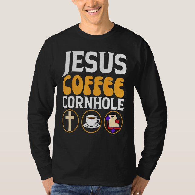Camiseta Jesus Coffee Cornhole Corn Hole (Anverso)