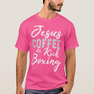 Camiseta Jesús Coffee Y Kickboxing Funny Matial Arts Work