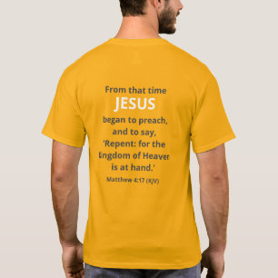 Camiseta Jesús Comenzó a Predicar. Mt. 4:17 (KJV) Pascua