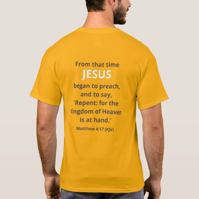 Camiseta Jesús Comenzó a Predicar. Mt. 4:17 (KJV) Pascua (Reverso)