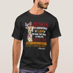 Camiseta Jesús Contestó Que Yo Soy La Forma En Que La Verda