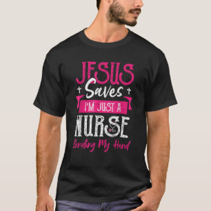 Camiseta Jesús cristiano me ahorra solo ser enfermera Sayin