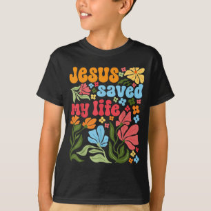 Camiseta Jesús Cristo Retro Me Salvó La Vida Boho Floral Ch