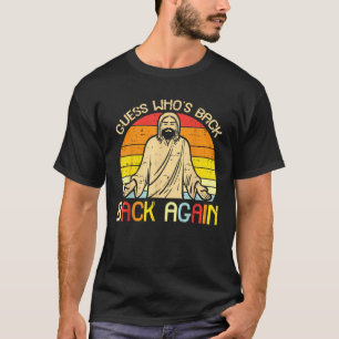 Camiseta Jesús de Pascua adivina quién está de vuelta crist
