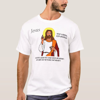 Camiseta Jesús: Demasiado liberal para América
