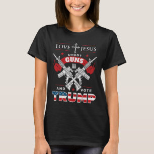 Camiseta Jesús. Disparen armas. Y Vote La Bandera De Trump