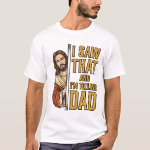 Camiseta Jesús divertido Lo vi y se lo voy a contar a papá