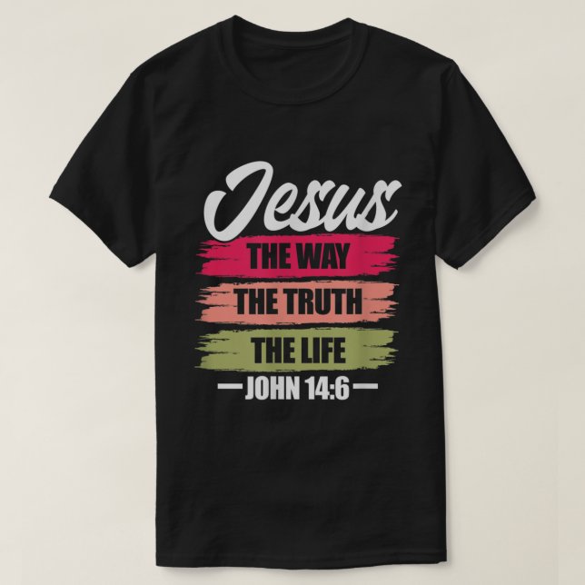 Camiseta Jesús El Camino De La Verdad Vida Juan 146 Biblia  (Diseño del anverso)