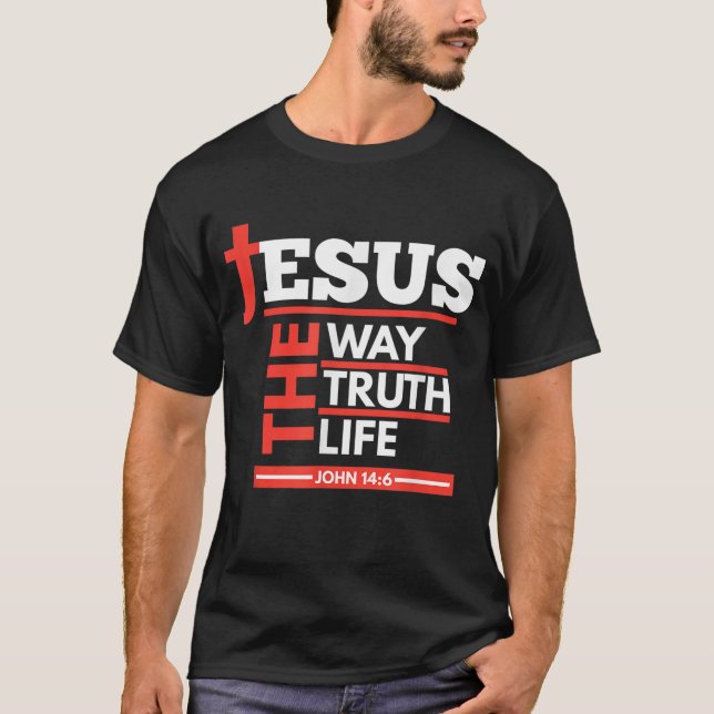 Camiseta Jesús El Camino De La Verdad Vida Juan 146 Espírit (Anverso)