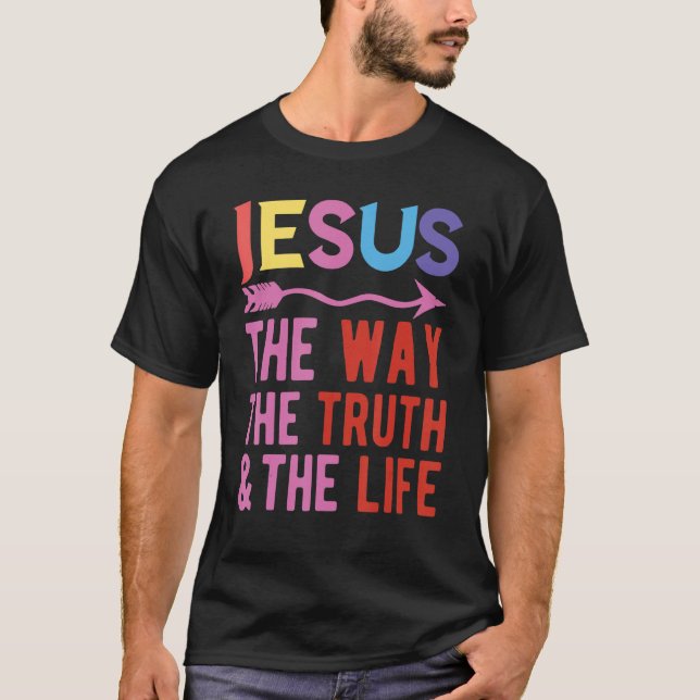 Camiseta Jesús El Camino De La Verdad Y La Vida (Anverso)