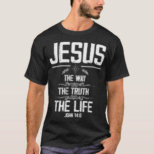 Camiseta Jesús El Camino Verdad Vida Juan 146 Biblia Cristi