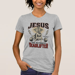 Camiseta Jesús El Levantador de Peso Muerto Definitivo Cami