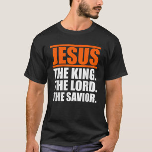 Camiseta Jesús El Rey El Señor El Salvador