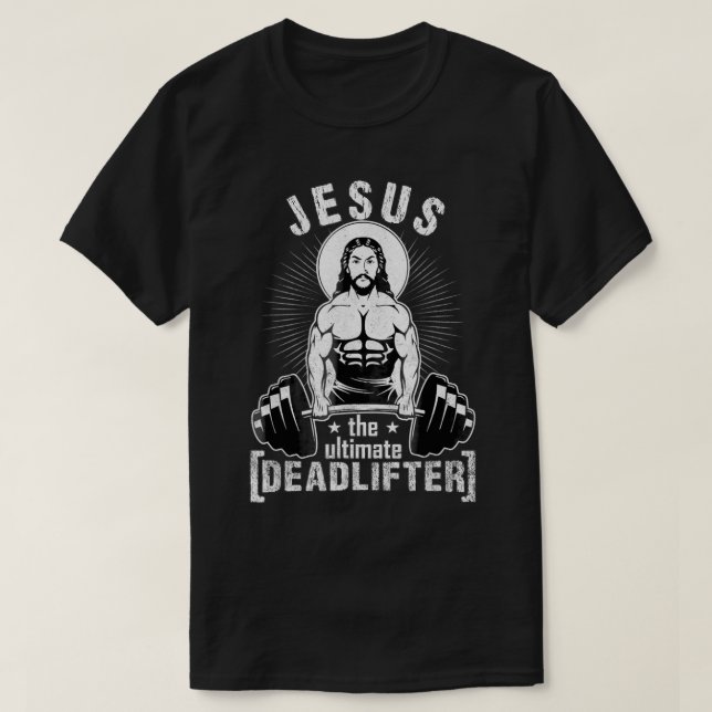 Camiseta Jesús El Último Levantador Muerto Gracioso Gym pa (Diseño del anverso)