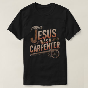 Camiseta Jesús Era Carpintero