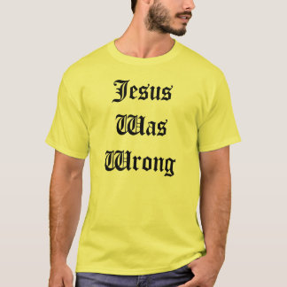 Camiseta Jesús era incorrecto