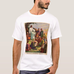 Camiseta Jesús era un organizador de la comunidad