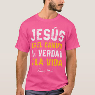 Camiseta Jesús Es El Camino En Espanol Español Cristiano Pr