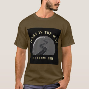 Camiseta Jesús es el camino, Síguelo.