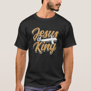 Camiseta Jesús es el rey creyente de Dios