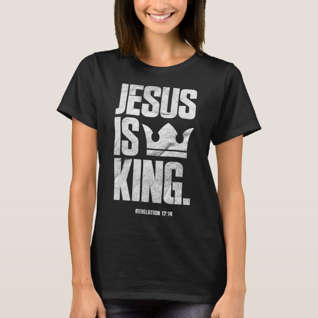 Camiseta Jesús es el Rey Cristiano Biblia Escritura Cita Ti (Anverso)