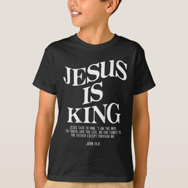 Camiseta Jesús es el Rey Jesús Juan 146 Vestir cristiano (e (Anverso)