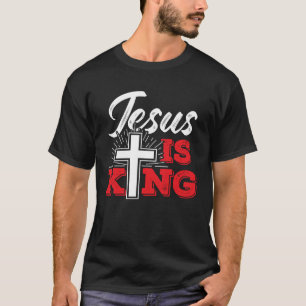 Camiseta Jesús es el Rey u2013 Creer en Cristo
