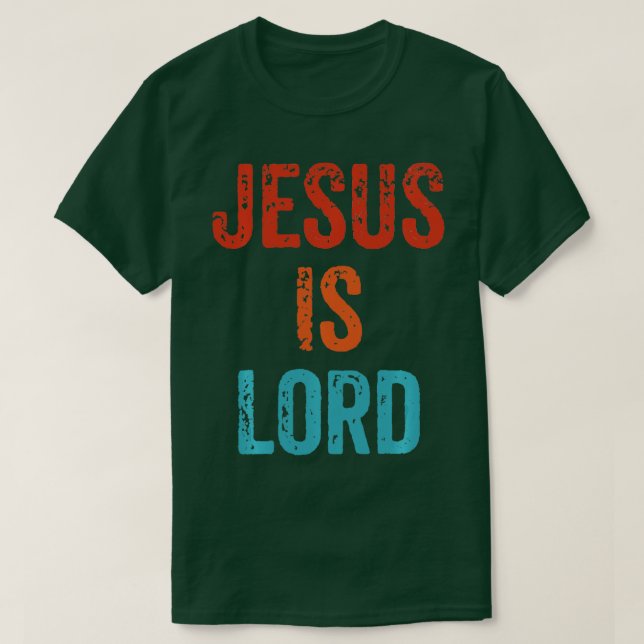 Camiseta Jesús Es El Señor Fe Cristiana En Dios Cristo (Diseño del anverso)