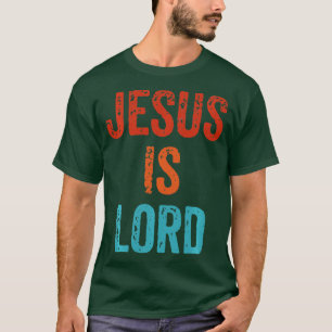 Camiseta Jesús Es El Señor Fe Cristiana En Dios Cristo