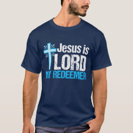 Camiseta Jesús es el Señor mi Redentor