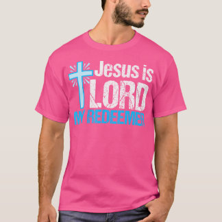 Camiseta Jesús Es El Señor Mi Redentor Hermosos Cros Cristi