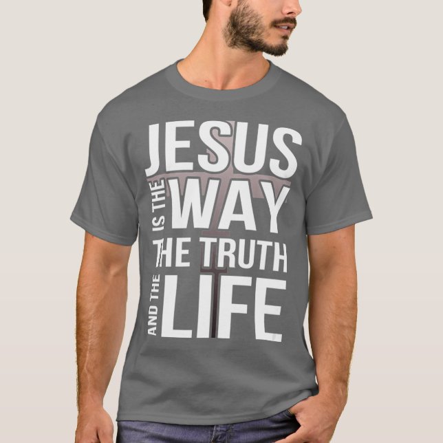 Camiseta Jesús es la forma de la verdad y la vida (Anverso)