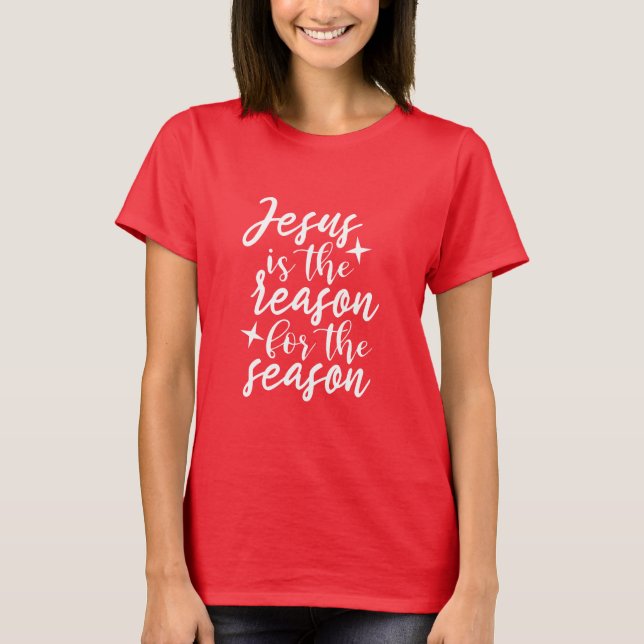 Camiseta Jesús es la razón de la temporada (Anverso)