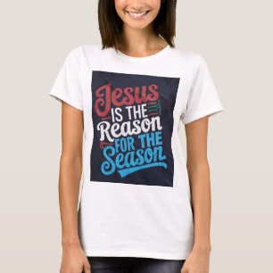 Camiseta "Jesús es la razón de la temporada - Ce