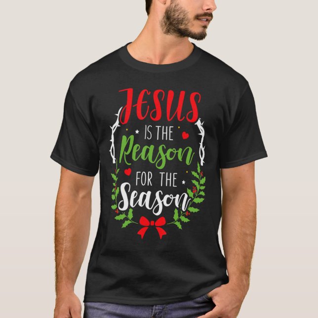 Camiseta Jesús Es La Razón De La Temporada Cristiano Chris (Anverso)