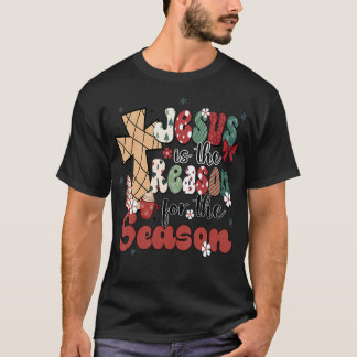 Camiseta Jesús Es La Razón De La Temporada De Navidades Jes